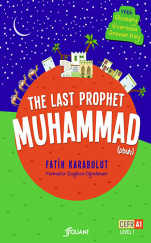 The Last Prophet Muhammad (pbuh)